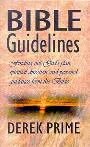 Bible Guidelines PB - Derek Prime